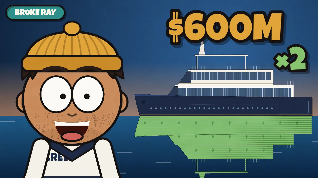Ray in a crew shirt next to a superyacht whose reflection is a second yacht made of green money, with the words $600M ×2